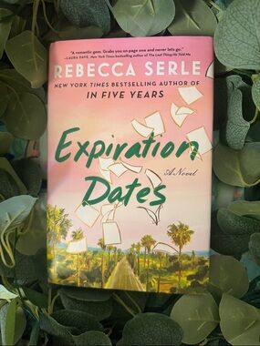 Expiration Dates by Rebecca Serle